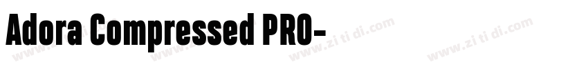 Adora Compressed PRO字体转换